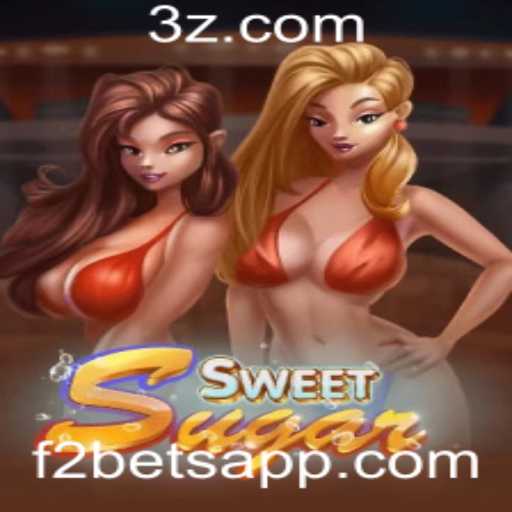 Descubra o Encanto de SweetSugar: O Jogo de Apostas 'f2 bet'